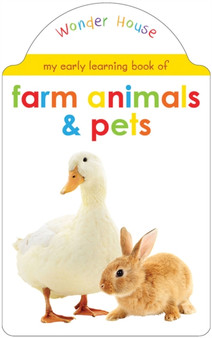 My Early Learning Book of Farm Animals and Pets : Shaped Board Books