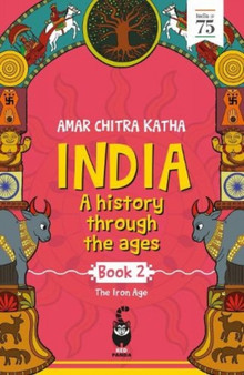 India: A History Through the Ages Book 2: : The Iron Age