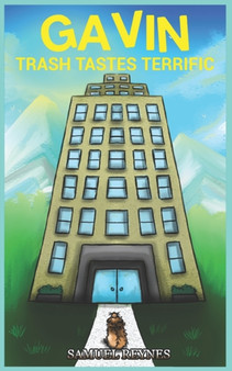 Gavin : Trash Tastes Terrific : 1