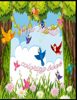 Bird adult coloring book : An Adult 50 Coloring Book For The Birds Lover of Wild in Natural Settings (Nature Coloring Books )