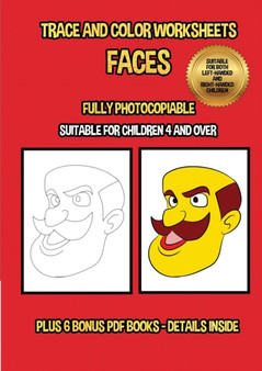 Trace and color worksheets (Faces) : This book has 40 trace and color worksheets. This book will assist young children to develop pen control and to exercise their fine motor skills.