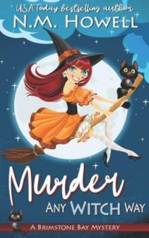 Murder Any Witch Way : A Brimstone Bay Paranormal Cozy Mystery : 1
