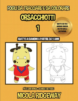 Fogli da tracciare e da colorare (Orsacchiotti 1)