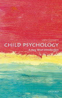 Child Psychology: A Very Short Introduction