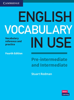 English Vocabulary in Use Pre-intermediate and Intermediate Book with Answers : Vocabulary Reference and Practice