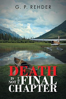 Death is Not the Final Chapter