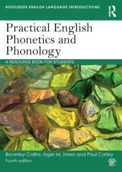 Practical English Phonetics and Phonology : A Resource Book for Students