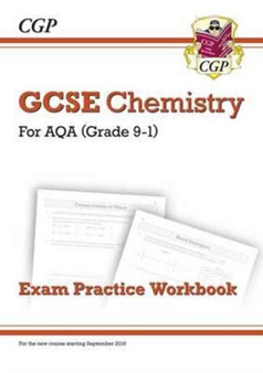 GCSE Chemistry AQA Exam Practice Workbook - Higher (answers sold separately)