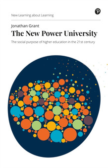 New Power University, The : The social purpose of higher education in the 21st century