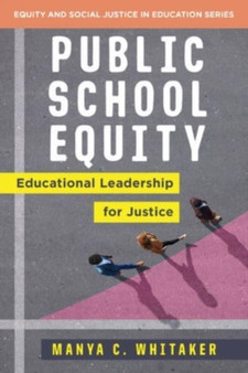 Public School Equity : Educational Leadership for Justice : 0