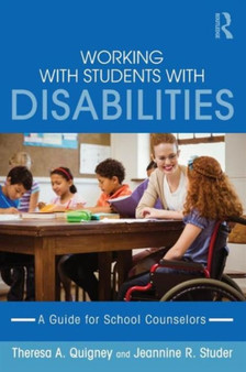 Working with Students with Disabilities : A Guide for Professional School Counselors