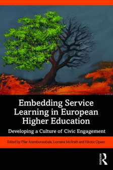 Embedding Service Learning in European Higher Education : Developing a Culture of Civic Engagement
