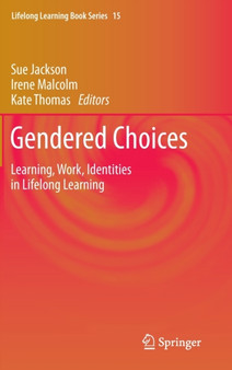 Gendered Choices : Learning, Work, Identities in Lifelong Learning : 15