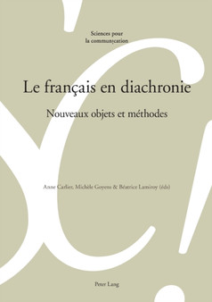 Le francais en diachronie : Nouveaux objets et methodes : 117