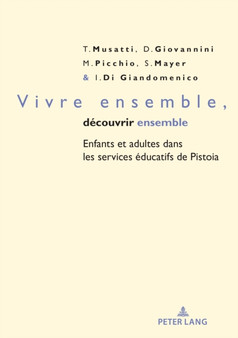 Vivre Ensemble, Decouvrir Ensemble : Enfants Et Adultes Dans Les Services Educatifs de Pistoia : 6