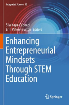 Enhancing Entrepreneurial Mindsets Through STEM Education : 15
