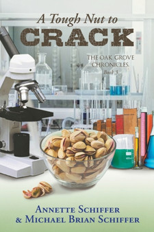 A Tough Nut to Crack : The Oak Grove Chronicles: Book 3