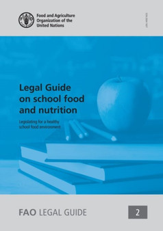 Legal guide on school food and nutrition : legislating for a healthy school food environment : 2