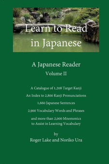 Volume II Learn to Read in Japanese : A Japanese Reader