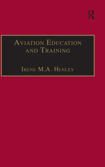 Aviation Education and Training : Adult Learning Principles and Teaching Strategies