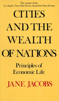 Cities and the Wealth of Nations : Principles of Economic Life