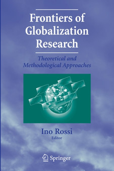 Frontiers of Globalization Research: : Theoretical and Methodological Approaches