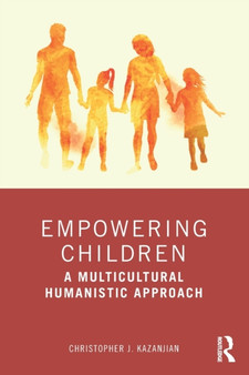 Empowering Children : A Multicultural Humanistic Approach