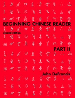 Beginning Chinese Reader, Part 2 : Second Edition