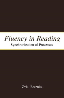 Fluency in Reading : Synchronization of Processes