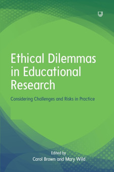 Ethical Dilemmas in Education: Considering Challenges and Risks in Practice
