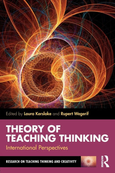 Theory of Teaching Thinking : International Perspectives