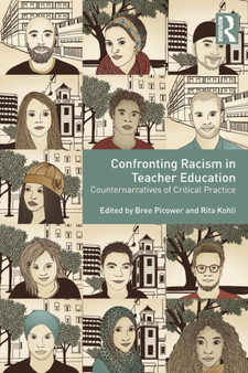 Confronting Racism in Teacher Education : Counternarratives of Critical Practice