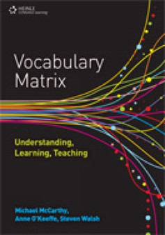 Vocabulary Matrix : Understanding, Learning, Teaching
