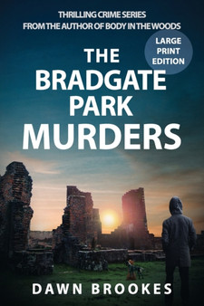 The Bradgate Park Murders Large Print Edition : 2