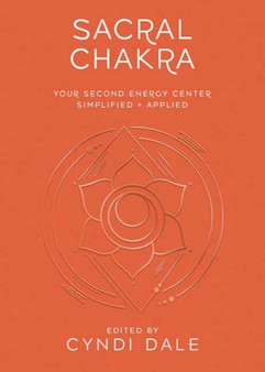 Sacral Chakra by Cyndi Dale - Paperback