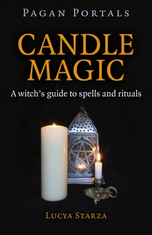 Pagan Portals ??? Candle Magic ??? A witch`s guide to spells and rituals by Lucya Starza - Paperback