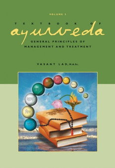 Textbook of Ayurveda : Volume 3 -- General Principles of Management and Treatment by Dr Vasant BAMS MSc Lad - Hardback