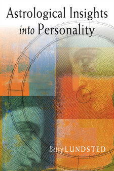 Astrological Insights into Personality by Betty Lundsted - Paperback