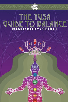 The Yusa Guide to Balance : Mind Body Spirit by Yusa Life - Paperback