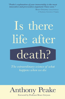 Is There Life After Death? : The Extraordinary Science of What Happens When We Die by Anthony Peake - Paperback Is There Life After Death? : The Extraordinary Science of What Happens When We Die by Anthony Peake - Paperback