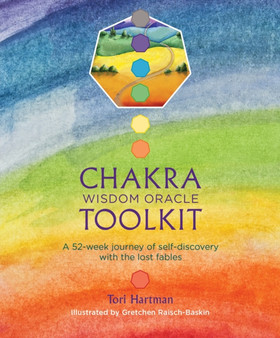 Chakra Wisdom Oracle Toolkit : A 52-Week Journey of Self-Discovery with the Lost Fables by Tori Hartman - Paperback Chakra Wisdom Oracle Toolkit : A 52-Week Journey of Self-Discovery with the Lost Fables by Tori Hartman - Paperback