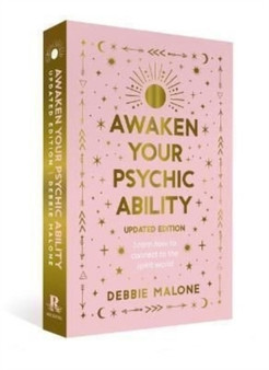 Awaken your Psychic Ability - Updated Edition : Learn how to connect to the spirit world by Debbie Malone - Paperback