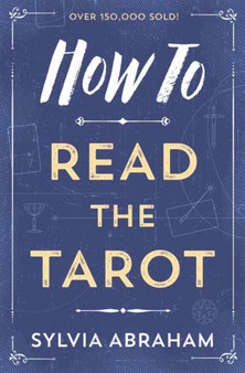 How to Read the Tarot by Sylvia Abraham - Paperback