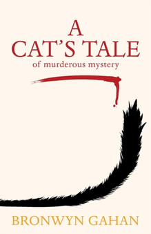 A Cat's Tale : of murderous mystery