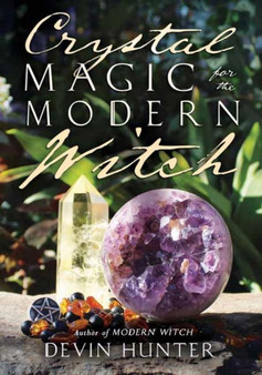Crystal Magic for the Modern Witch by Devin Hunter - Paperback