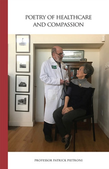 Poetry of Healthcare and Compassion by Patrick Pietroni - Paperback