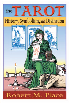 The Tarot : History Symbolism & Divination by Robert Place - Paperback
