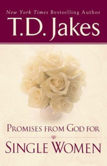 Promises From God For Single Women by T.D Jakes - Hardback