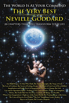 The World is at Your Command : The Very Best of Neville Goddard by Neville Goddard - Paperback The World is at Your Command : The Very Best of Neville Goddard by Neville Goddard - Paperback