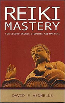 Reiki Mastery by David Vennells - Paperback